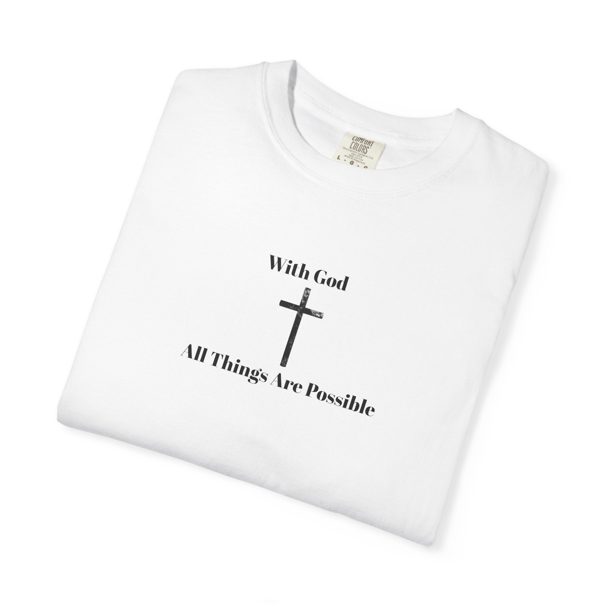 With God All Things Are Possible T-Shirt