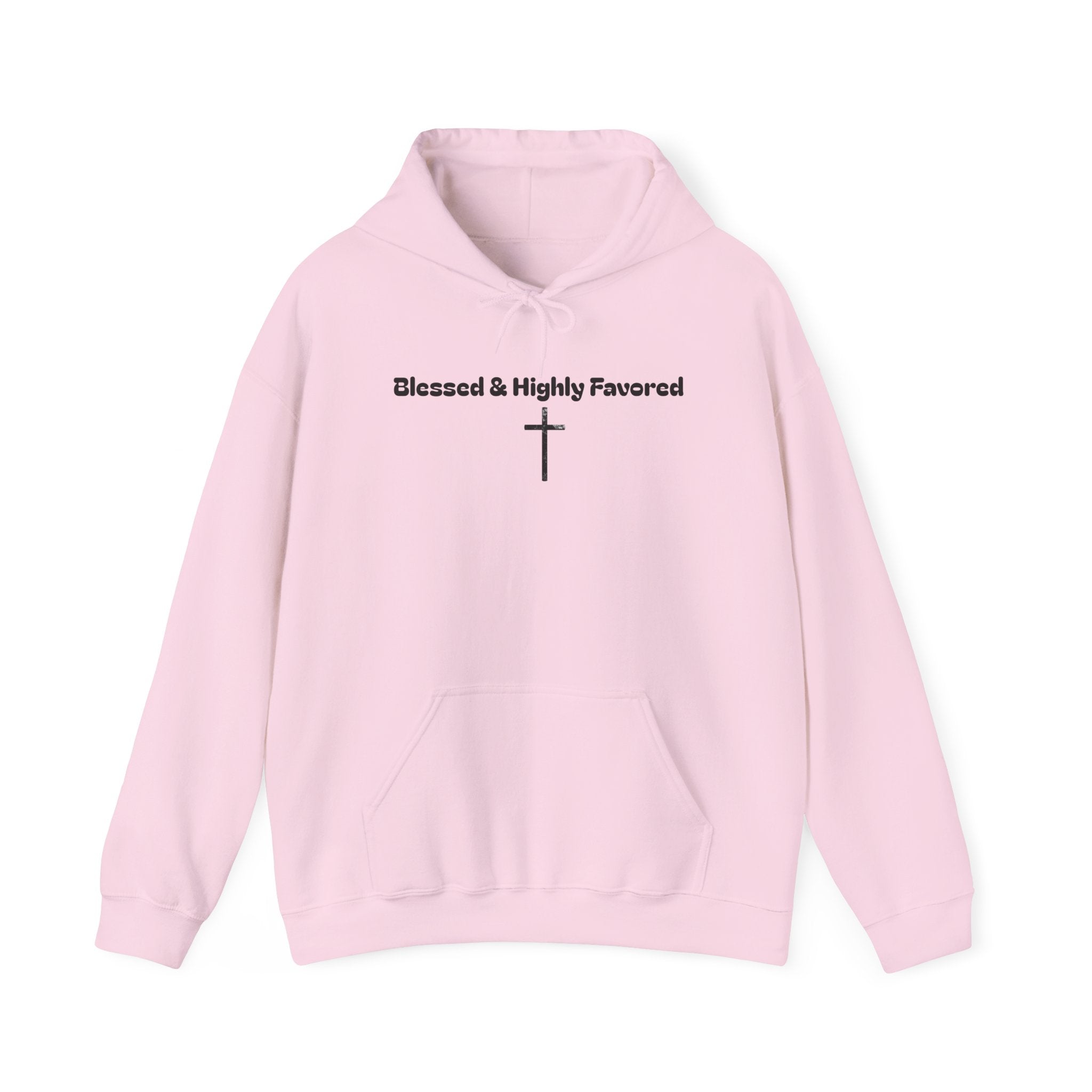 Blessed & Highly Favored Hoodie