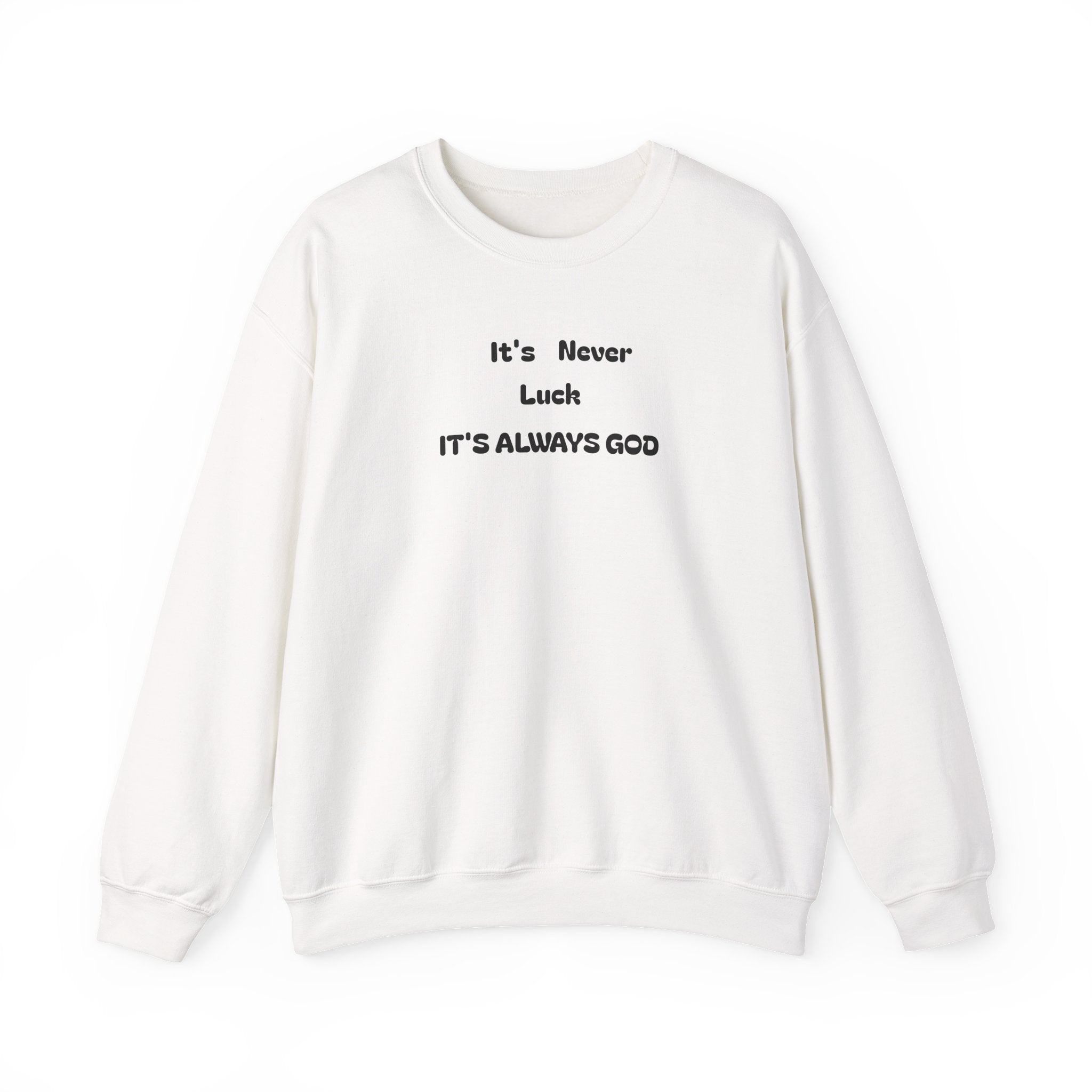 Always God Sweatshirt