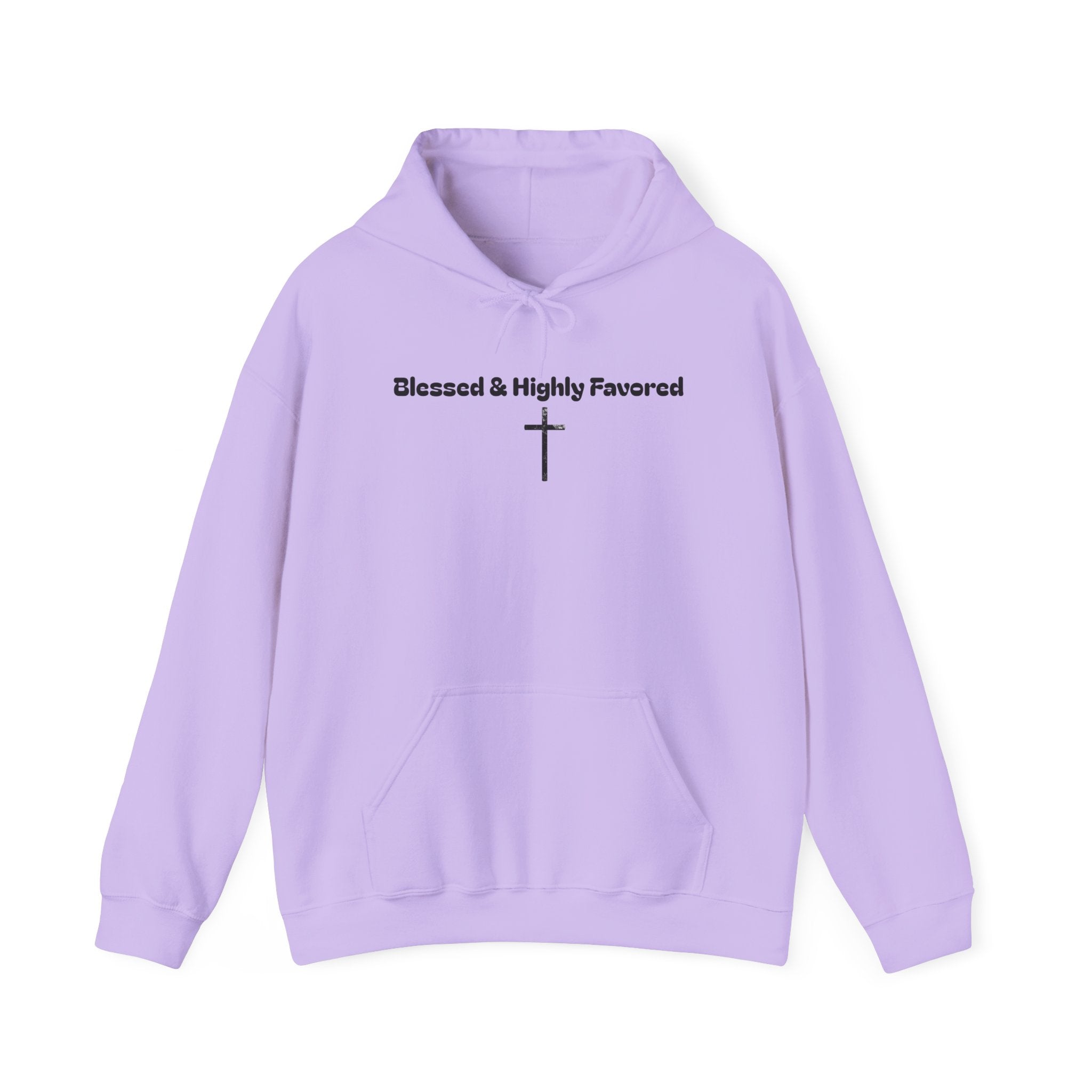 Blessed & Highly Favored Hoodie