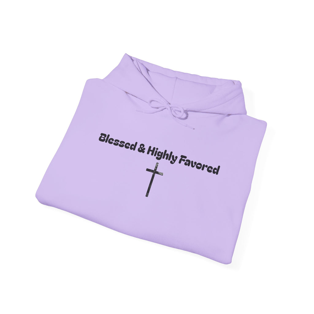 Blessed & Highly Favored Hoodie