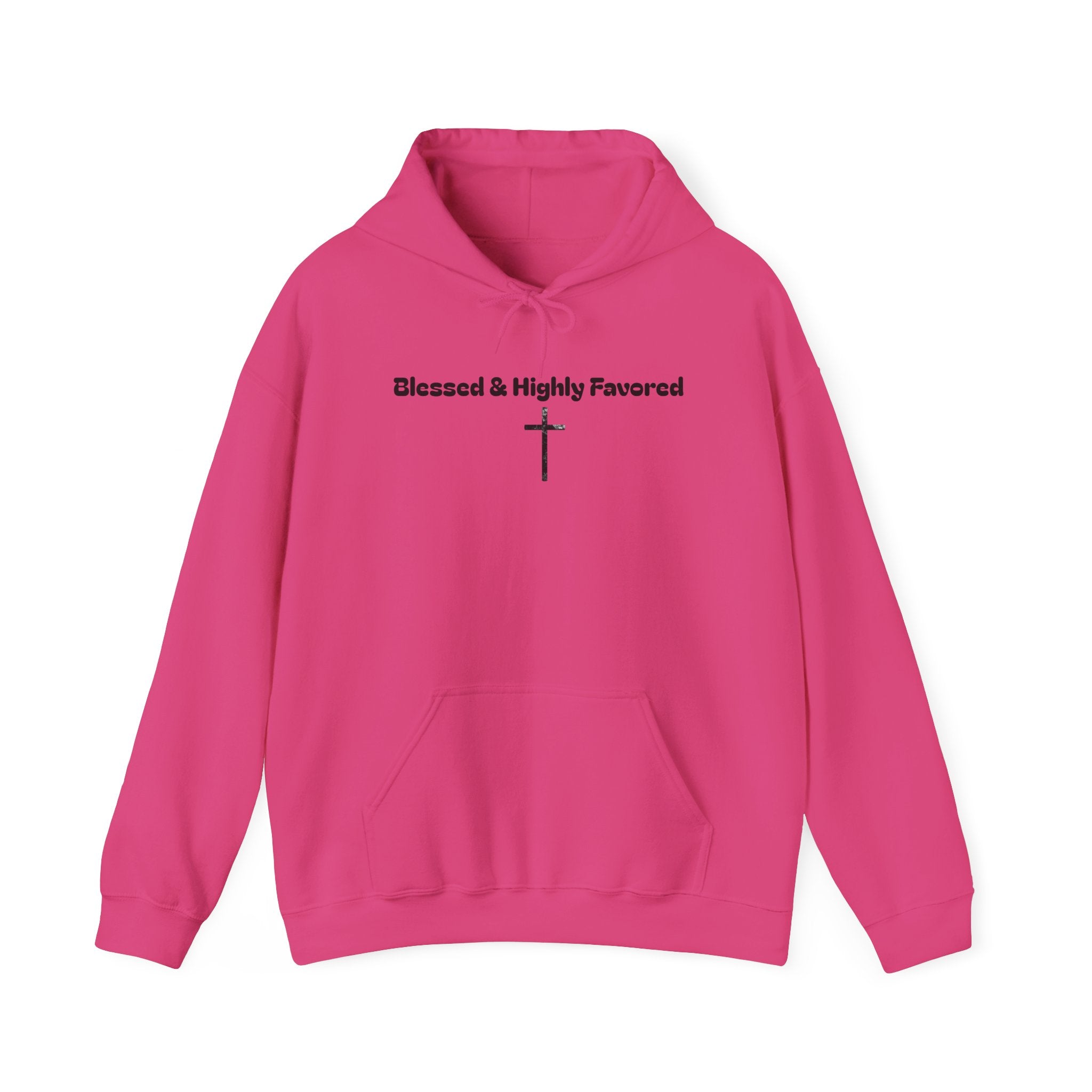 Blessed & Highly Favored Hoodie