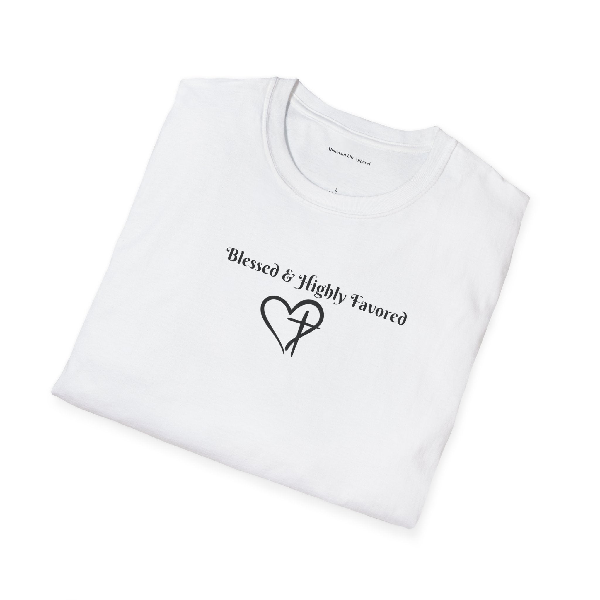 Blessed & Highly Favored T-Shirt