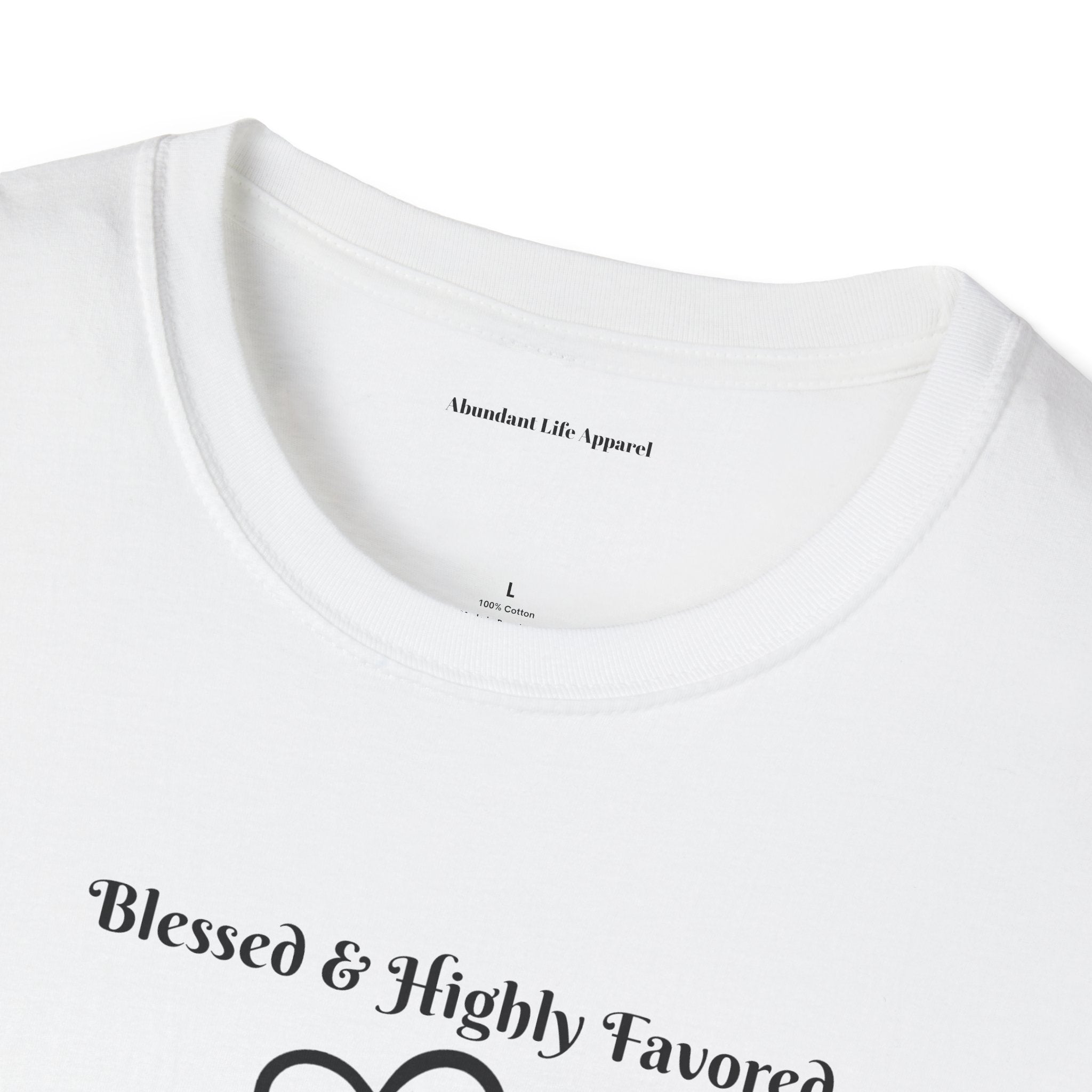 Blessed & Highly Favored T-Shirt
