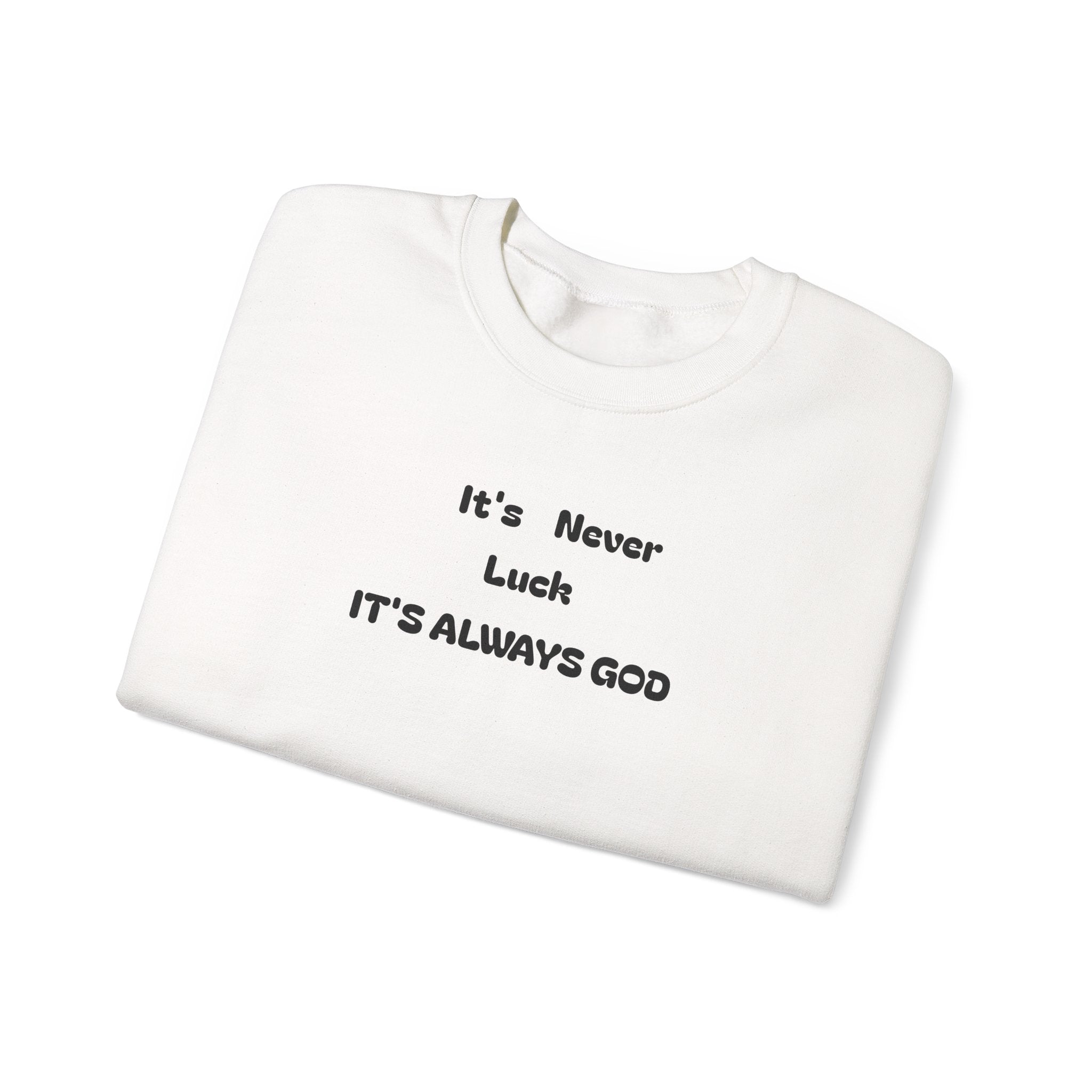 Always God Sweatshirt