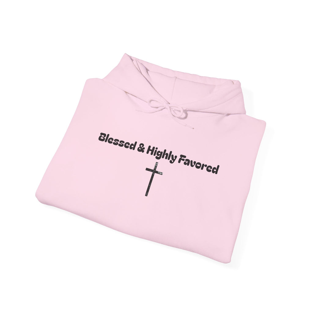 Blessed & Highly Favored Hoodie