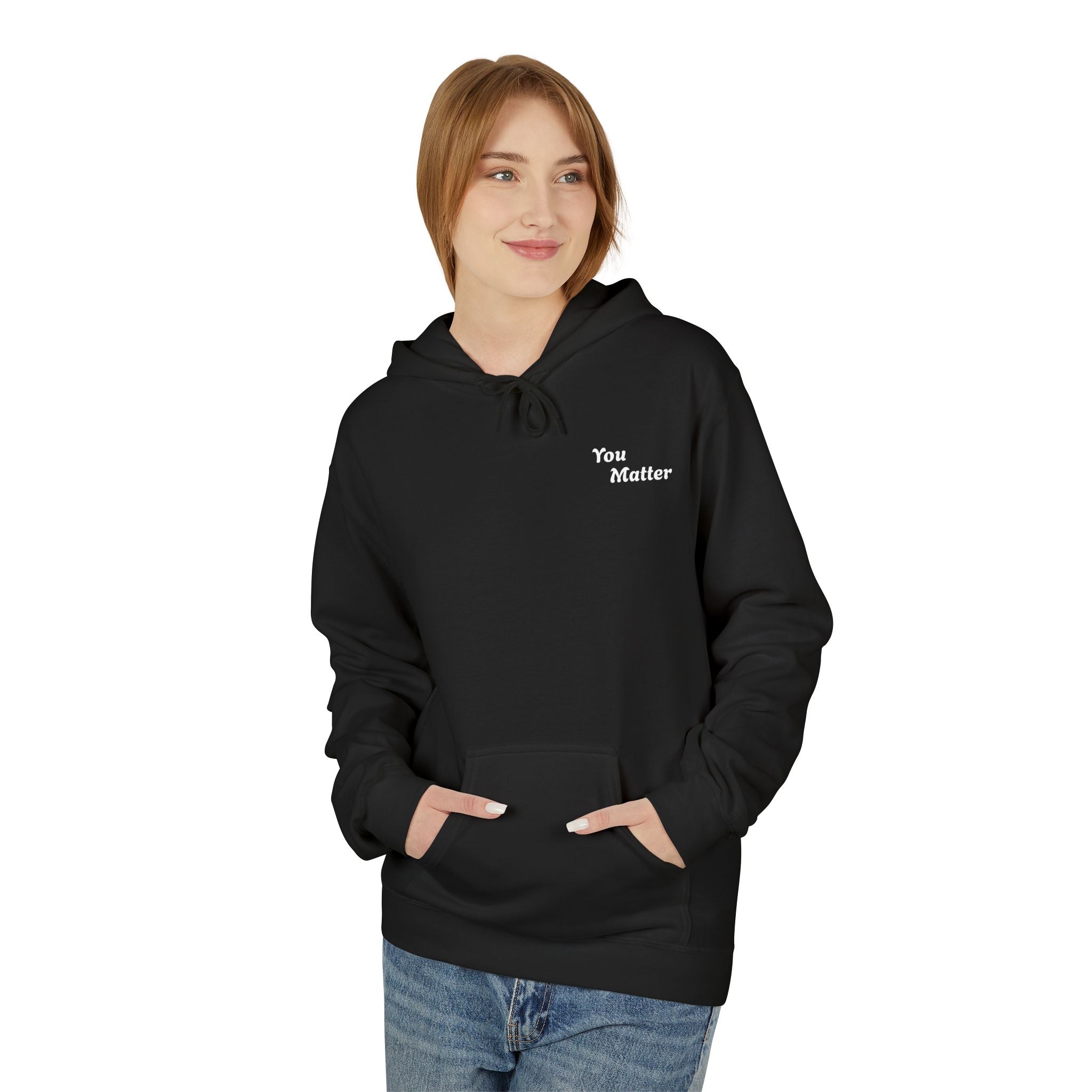 You Matter Affirmation Hoodie